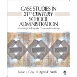 case studies in 21st century school administration addressing challenges fo