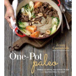 one pot paleo simple to make delicious to eat and gluten free to boot