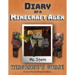 diary of a minecraft alex book 1 herobrines curse