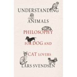 understanding animals philosophy for dog and cat lovers