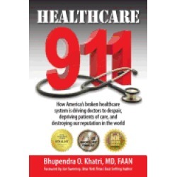 buy  healthcare 911 how americas broken healthcare system is driving doctors to cheap online