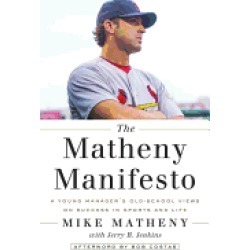 matheny manifesto a young managers old school views on success in sports an