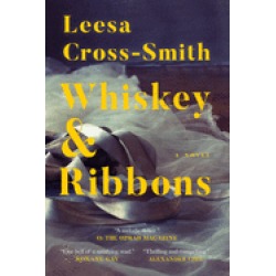 whiskey and ribbons a novel