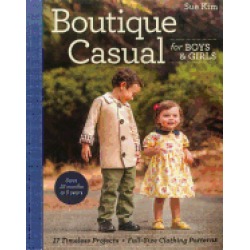 boutique casual for boys and girls 17 timeless projects full size clothing