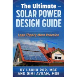 ultimate solar power design guide less theory more practice