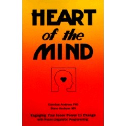heart of the mind engaging your inner power to change with neuro linguistic