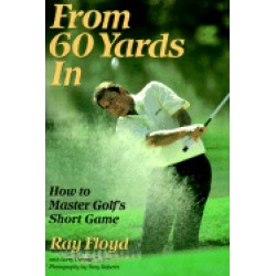 from 60 yards in how to master golfs short game