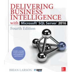 delivering business intelligence with microsoft sql server 2016 fourth edit