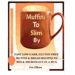 muffins to slim by fast low carb gluten free bread and muffin recipes to mi