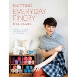 knitting everyday finery practical designs for dressing up in little ways