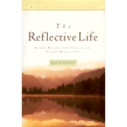 reflective life becoming more spiritually sensitive to the everyday moments