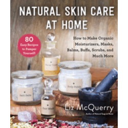 natural skin care at home how to make organic moisturizers masks balms buf