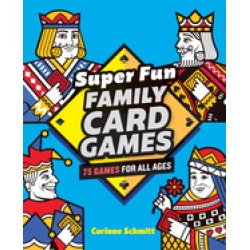 super fun family card games 75 games for all ages