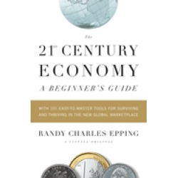 21st century economy a beginners guide with 101 easy to master tools for su