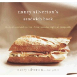 nancy silvertons sandwich book the best sandwiches ever from thursday night