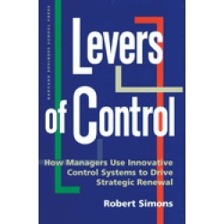 levers of control how managers use innovative control systems to drive stra