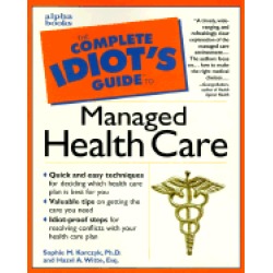 complete idiots guide to managed health care