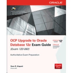 ocp upgrade to oracle database 12c exam guide