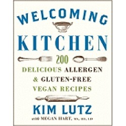 welcoming kitchen 200 delicious allergen and gluten free vegan recipes