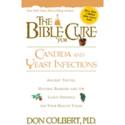 bible cure for candida and yeast infections ancient truths natural remedies