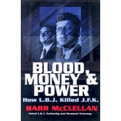 blood money and power how l b j killed j f k