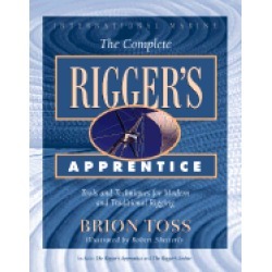 complete riggers apprentice tools and techniques for modern and traditional