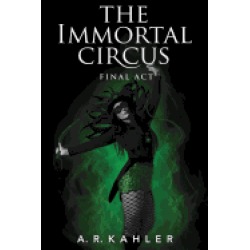 immortal circus final act