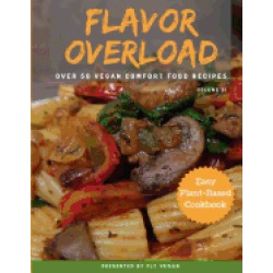 flavor overload 0ver 50 vegan recipes