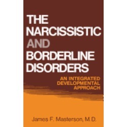 narcissistic and borderline disorders an integrated developmental approach