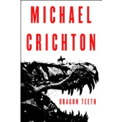 dragon teeth a novel