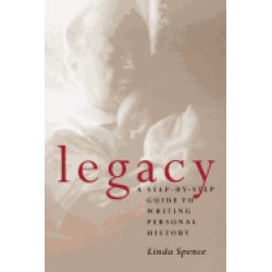 legacy a step by step guide to writing personal history