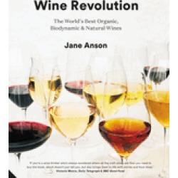 wine revolution the worlds best organic biodynamic and natural wines