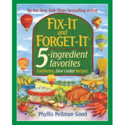 fix it and forget it 5 ingredient favorites comforting slow cooker recipes