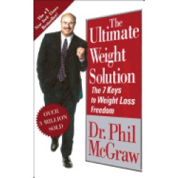 ultimate weight solution the 7 keys to weight loss freedom