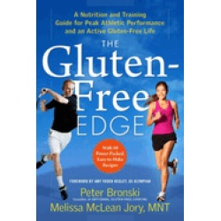 gluten free edge a nutrition and training guide for peak athletic performan