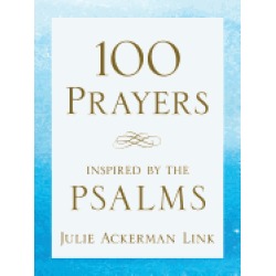 100 prayers inspired by the psalms