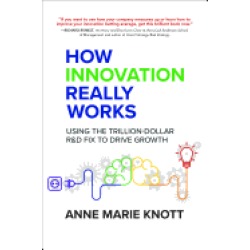 how innovation really works using the trillion dollar r and d fix to drive
