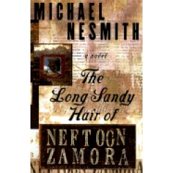 long sandy hair of neftoon zamora a novel
