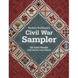 barbara brackmans civil war sampler 50 quilt blocks with stories from histo