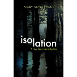 isolation a faye longchamp mystery