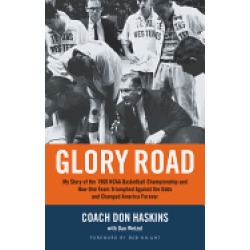 glory road my story of the 1966 ncaa basketball championship and how one te