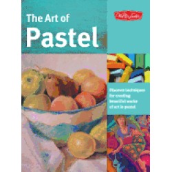 art of pastel discover techniques for creating beautiful works of art in pa