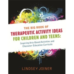 big book of therapeutic activity ideas for children and teens inspiring art