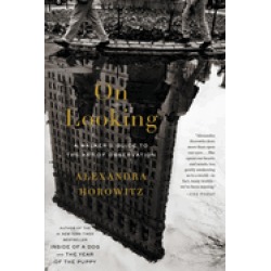on looking a walkers guide to the art of observation