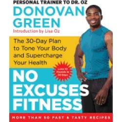 no excuses fitness the 30 day plan to tone your body and supercharge your h