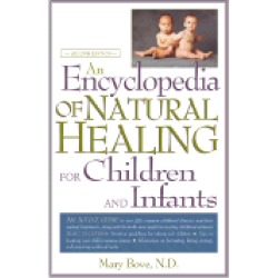 encyclopedia of natural healing for children and infants