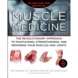 muscle medicine the revolutionary approach to maintaining strengthening and
