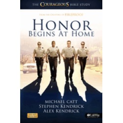 honor begins at home member book the courageous bible study