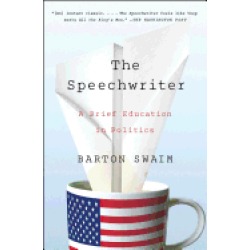 speechwriter a brief education in politics