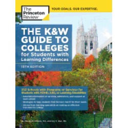 k and w guide to colleges for students with learning differences 13th editi